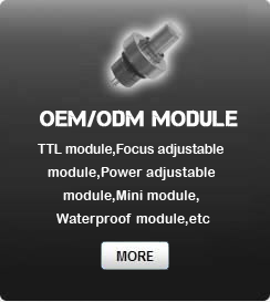 TTL module,Focus adjustable module,Power adjustable module,Mini module,Waterproof module,etc